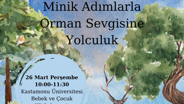 Bebek ve Çocuk Kütüphanemizde 'Minik Adımlarla Orman Sevgisine Yolculuk Atölyesi' Gerçekleştirildi